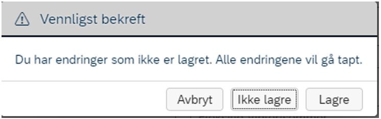 Bildet viser knapper for avbryt, ikke lagre og lagre.