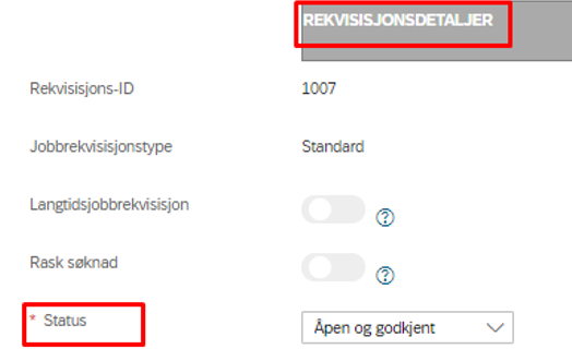 Skjermbilde av hvor du endrer status på jobbrekvisisjonen til "åpen og godkjent"