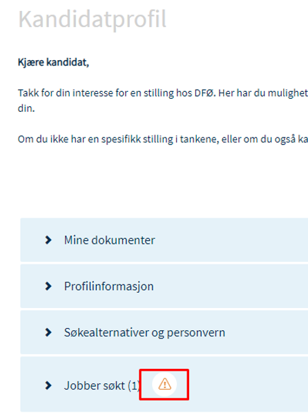 Skjermbilde som viser et gult varsel symbol som indikerer at det er en oppgave som venter på kandidaten. 