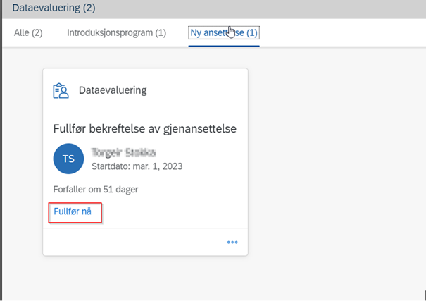 Skjermbilde av "ny ansettelse" og "Fullfør bekreftelse av ansettelse"..