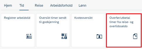 Forside selvbetjeningsportal med markering for overfør/utbetal timer fra reise- og overtidssaldo