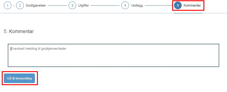 I kommentarfeltet kan du legge inn relevant informasjon for reisen din.